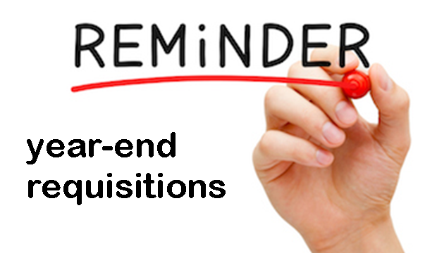 Reminder of year-end requisitions are due July 12.