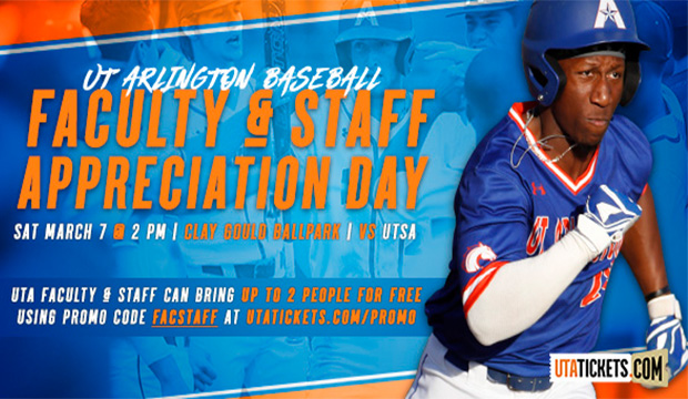 Faculty and Staff Appreciation game with UTA Baseball March 7