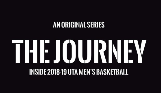 The Journey: Inside 2018-19 UTA men's basketball