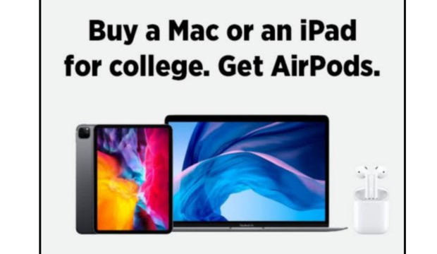 Buy a Mac or iPad for college. Get Airpods.