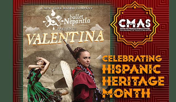 Valentina presented by the Ballet Nepantla appear for the Hispanic Heritage Month.