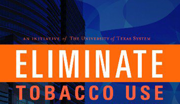 Eliminate Tobacco Use: A University of Texas System Initiative