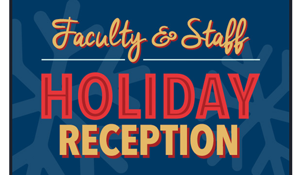 Faculty-Staff Holiday Reception