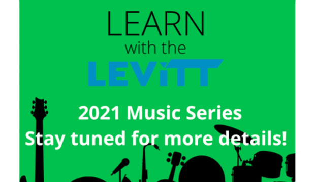 Learn with the Levitt 2021 Music Series
