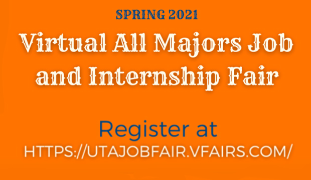 2021 Virtual All Majors Job and Internship Fair. Register at https://utajobfair.vfairs.com.