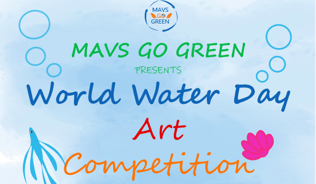 Mavs Go Green World Water Day Art Competition