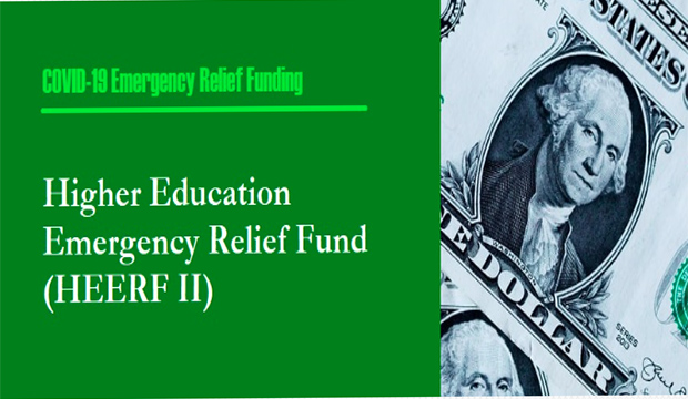 COVID-19 Emergency Relief Funding: Higher Education Emergency Relief Fund (HEERF II)