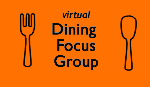 Virtual Dining Focus Group