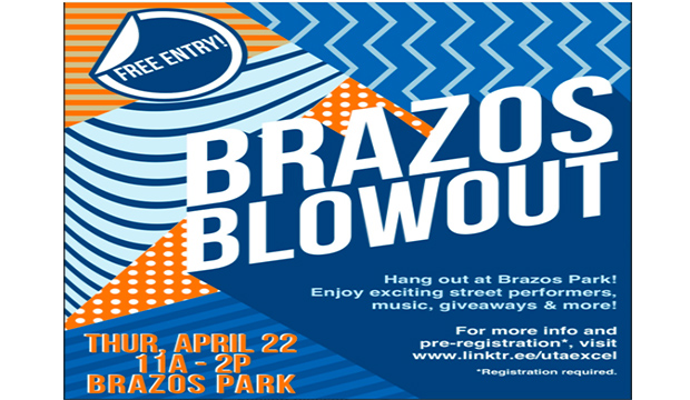 Brazos Blowout, Thursday, April 22, 11 a.m.-2 p.m., Brazos Park. Hang out at Brazos Park! Enjoy exciting street performers, music, food, giveaways, and more! Free entry.
