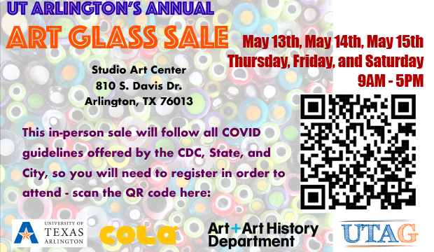 Art Glass Sale, May 13-15, 9 a.m.-5 p.m., Studio Art Center, 810 S. Davis Dr. Arlington. This is in-person sale will follow all COVID guidelines offered by the CDC, state and city, so you will need to register in order to attend.