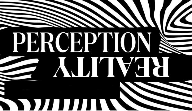 Perception vs. Reality