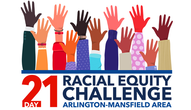 Arlington-Mansfield 21-day Racial Equity Challenge.