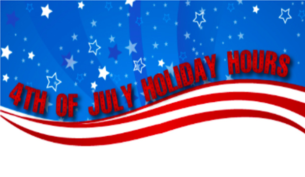 Fourth of July Holiday Hours