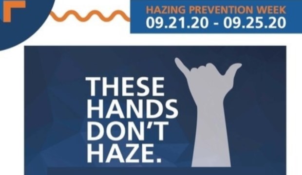 Hazing Prevention Week: Sept. 21-25, 2020. Thes Hands Don't Haze.