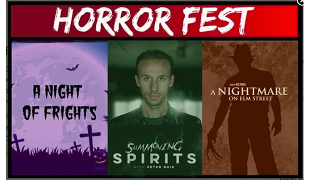 Horror Fest: A Frightful Night; Summoning Spirits with Peter Boie; A Nightmare on Elm Street