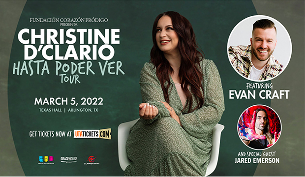 Christine D'Clario Hasta Poder Ver Tour, March 5, Texas Hall.