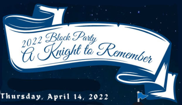 2022 Block Party: A Knight to Remember, Thursday, April 14, 2022