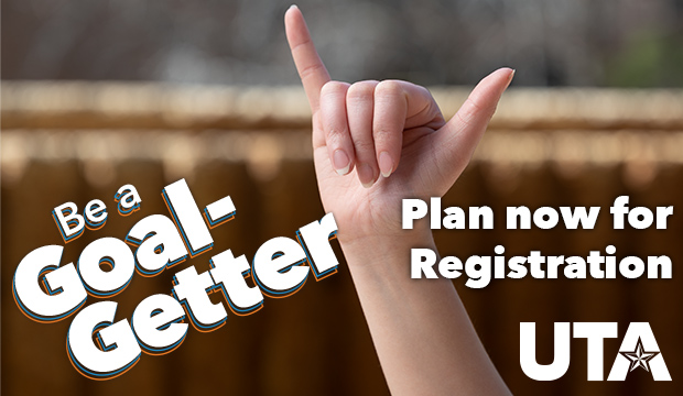 Be a Goal-Getter. Plan now for registration.