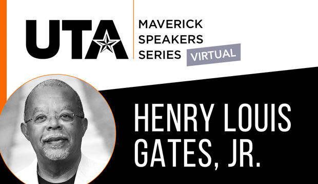 UTA Maverick Speakers Series Virtual with Henry Louis Gates Jr.