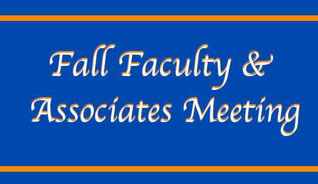 Fall Faculty & Associates Meeting
