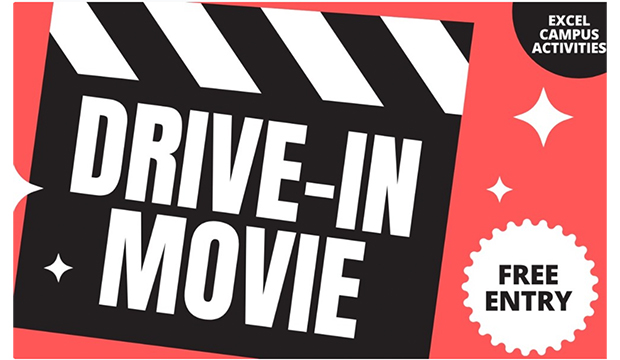 Drive-In Movie. Free Entry. Excel Campus Activities