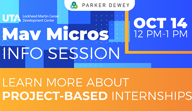 Mav Micros Info Session. Oct. 14, 12-1 p.m. Learn more about project-based internships