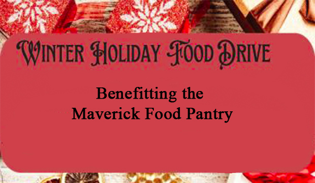 Winter Holiday Food Drive benefitting the Maverick Food Pantry