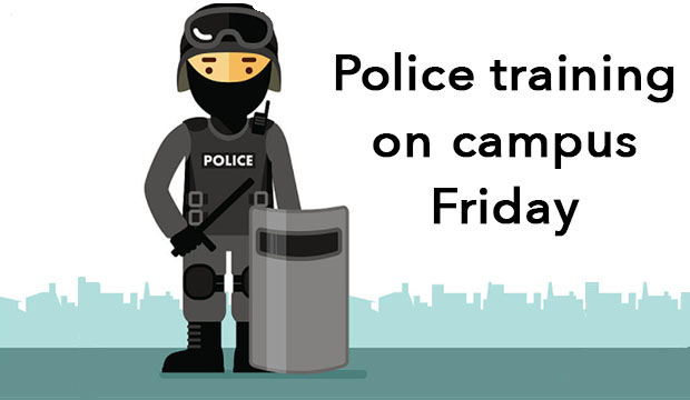 Police training on campus Friday