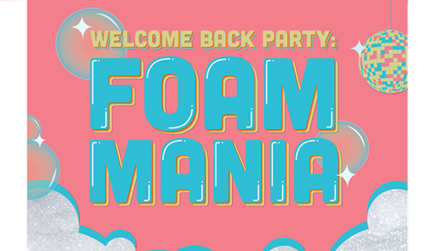 Welcome Back Party: Foam Mania