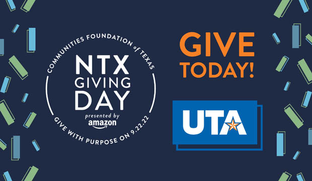 Communities Foundation of Texas NTX Giving Day, presented by Amazon. Give With Purpose on 9.22.22. Give Today, UTA.