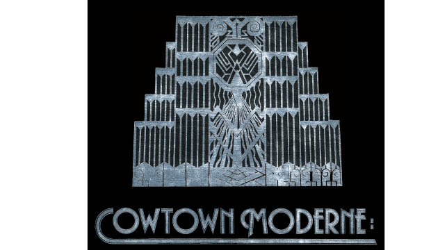 Cowtown Moderne