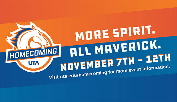 Homecoming UTA. More Spirit. All Maverick. November 7-12