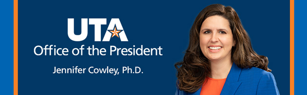 UTA Office of the President - Jennifer Cowley, Ph.D.