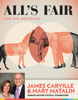 All's Fair: Love, War, and Politics. James Carville and Mary Matalin