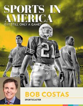 Sports in America: Is it Still Only a Game? Bob Costas