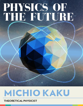 Physics of the Future - Michio Kaku