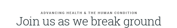 Join us as we break ground