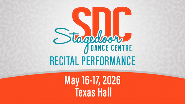Stagedoor Dance Recital May 16-17, 2026, Arlington TX Texas Hall