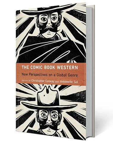 The Comic Book Western: New Perspectives on a Global Genre